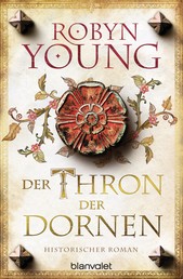 Der Thron der Dornen - Historischer Roman