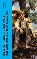 Mark Twain: The Adventures of Huck Finn & Tom Sawyer (Children's Classics) 