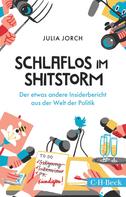 Julia Jorch: Schlaflos im Shitstorm ★★★★