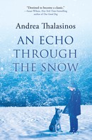Andrea Thalasinos: An Echo Through the Snow 