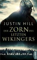 Justin Hill: Der Zorn des letzten Wikingers ★★★★