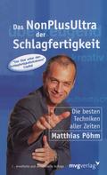 Matthias Pöhm: Das NonPlusUltra der Schlagfertigkeit ★★★