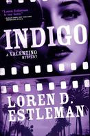 Loren D. Estleman: Indigo 