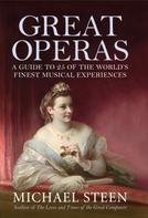 Michael Steen: Great Operas 