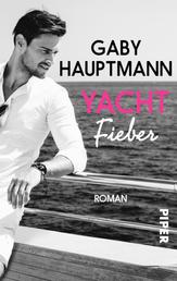 Yachtfieber - Roman