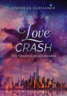 Andreas Suchanek: Love Crash ★★★★