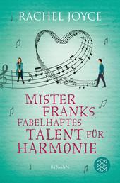 Mister Franks fabelhaftes Talent für Harmonie - Roman