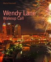 Wendy Lane - Wakeup Call
