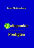 Peter Muttersbach: Haltepunkte 