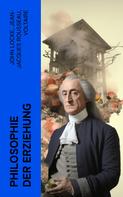 John Locke: Philosophie der Erziehung 