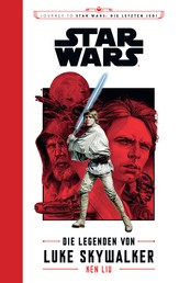 Star Wars: Die Legenden von Luke Skywalker - Journey to Star Wars: Die letzten Jedi