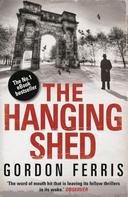 Gordon Ferris: The Hanging Shed 