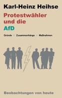 Karl-Heinz Heihse: Protestwähler und die AfD 