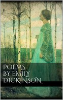 Emily Dickinson: Poems by Emily Dickinson 