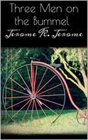 Jerome K. Jerome: Three Men on the Bummel 