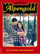 Maria Fernthaler: Alpengold 346 - Heimatroman 
