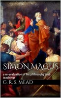 G. R. S. Mead: Simon Magus 