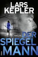 Lars Kepler: Der Spiegelmann ★★★★★