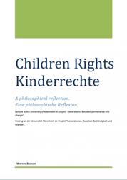 Children Rights - Kinderrechte - A philosophical reflection - Eine philosophische Reflexion