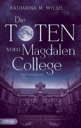 Die Toten vom Magdalen College - Ein Oxford-Krimi
