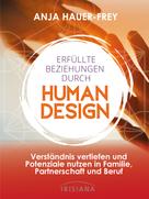 Anja Hauer-Frey: Erfüllte Beziehungen durch Human Design ★★★★★