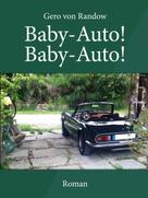 Gero von Randow: Baby-Auto! Baby-Auto! ★★★★