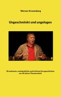 Werner Kronenberg: Ungeschminkt und ungelogen 