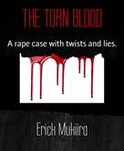 Erick Mukiira: THE TORN BLOOD 