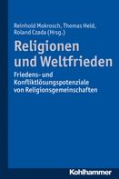 Reinhold Mokrosch: Religionen und Weltfrieden 