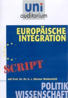 Werner Weidenfeld: Europäische Integration 