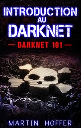 Introduction au Darknet - Darknet 101