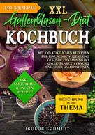 Isolde Schmidt: XXL Gallenblasen-Diät Kochbuch 