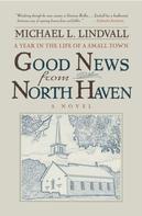 Michael Lindvall: The Good News from North Haven 