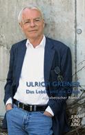Ulrich Greiner: Das Leben und die Dinge ★★★★★