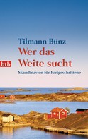 Tilmann Bünz: Wer das Weite sucht ★★★★