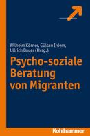Wilhelm Körner: Psycho-soziale Beratung von Migranten 