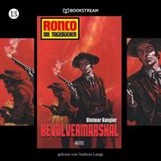 Revolvermarshal - Ronco - Die Tagebücher, Folge 13 (Ungekürzt)