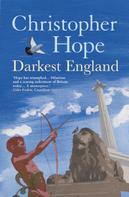 Christopher Hope: Darkest England 
