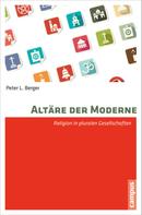 Peter L. Berger: Altäre der Moderne 