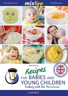 Antje Watermann: MIXtipp Recipes for Babies and Young Children (british english) 