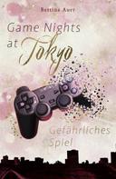 Bettina Auer: Game Nights at Tokyo ★★★★★