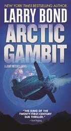 Arctic Gambit - A Jerry Mitchell Novel
