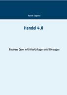 Patrick Siegfried: Handel 4.0 