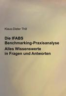 Klaus-Dieter Thill: Die IFABS Benchmarking-Praxisanalyse 