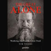 The Great Alone - Walking the Pacific Crest Trail