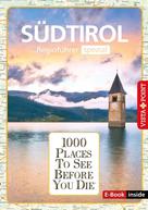 Manuela Blisse: 1000 Places To See Before You Die - Südtirol 
