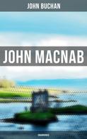 John Buchan: John Macnab (Unabridged) 