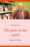 Dietmar Dressel: The pain of our earth 