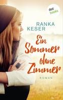 Ranka Keser: Ein Sommer ohne Zimmer ★★★★