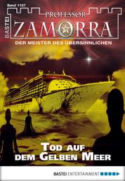 Professor Zamorra - Folge 1107 - Tod auf dem Gelben Meer